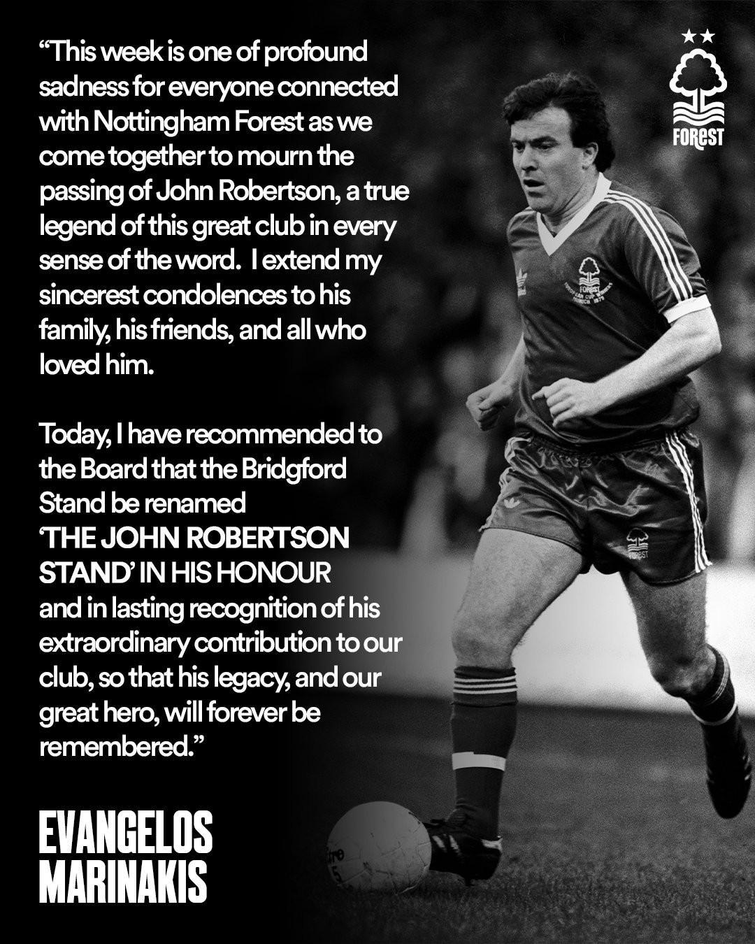 为纪念俱乐部传奇，森林老板已提议用罗伯逊名字命名看台